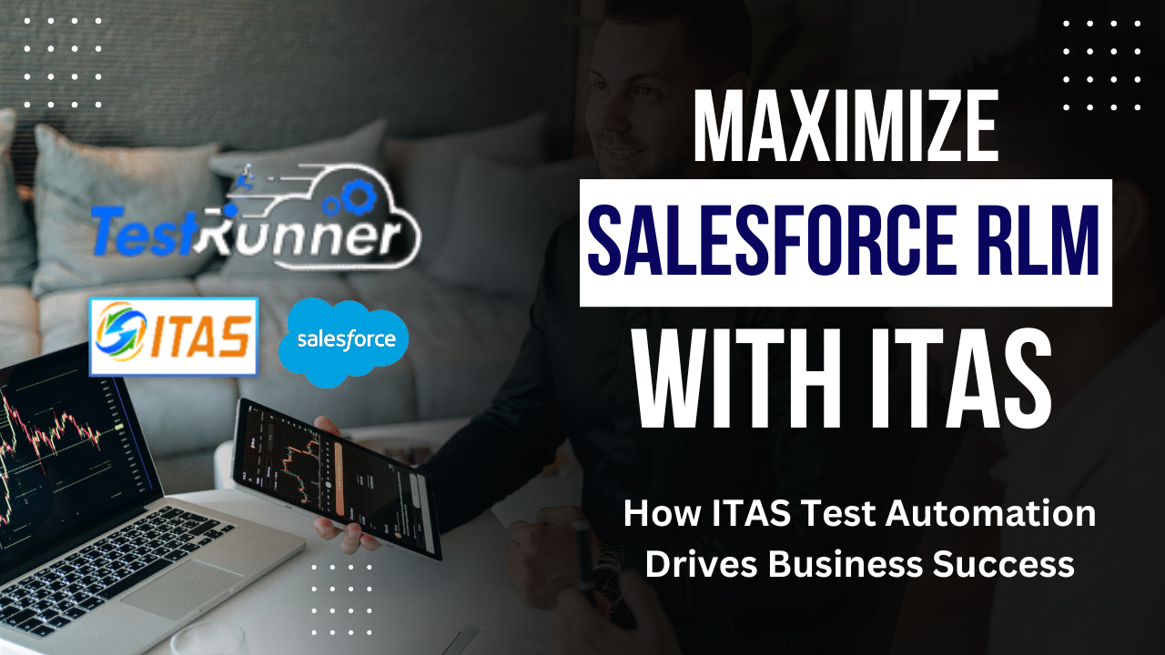 How ITAS Test Automation Drives Success through RLM