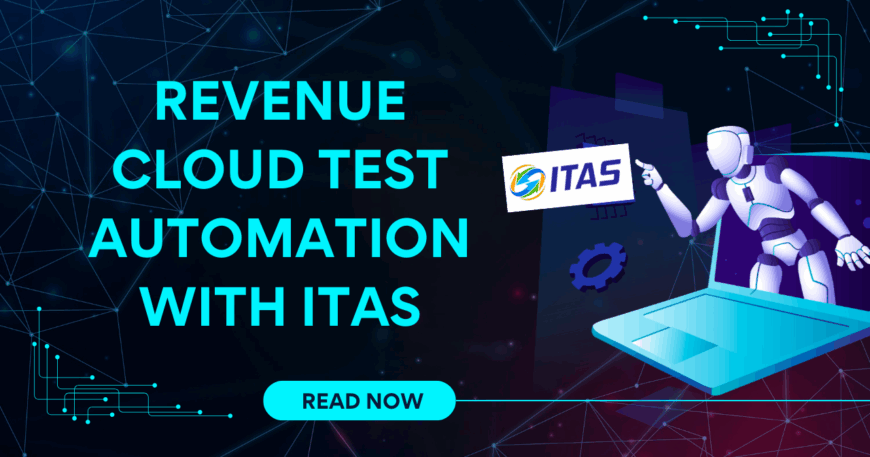 Revenue cloud test automation with itas